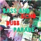Dubb Parade - Bass And Echo