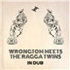 The Ragga Twins / Wrongtom - In Dub